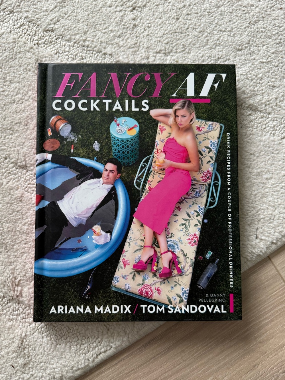 NEW- Fancy AF Cocktails by Ariana Madix and Tom Sandoval